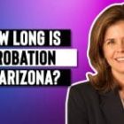 How Long is Probation in Arizona?
