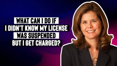 What Can I Do if I Didn’t Know My License Was Suspended But I Get Charged?
