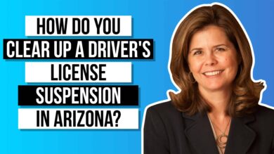 How Do You Clear Up a Driver’s License Suspension in Arizona?